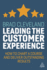 Leading the Customer Experience: How to Chart a Course and Deliver Outstanding Results