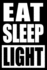 Eat Sleep Light | Notebook for a Lighting Technician, Blank Lined Journal: Medium Spacing Between Lines