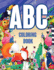 ABC Coloring Book: Letters Coloring Book for Kids Preschoolers Learning letters, animals, words (Alphabet Coloring pages for Children age 4, 5, 6, 7, 8 year olds, Large One Sided Patterns)