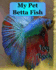 My Pet Betta Fish Log Book: Blue, Red and Green Betta Fish