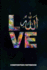 Composition Notebook: I Love Allah Muslim, Birthday Journal for Ramadan Dua Islamic Faith Followers to Write on