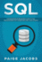 SQL: Comprehensive Beginners Guide to SQL Programming with Exercises and Case Studies