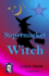 Supermarket Witch Book 2 in the Cresswell Gang Series