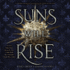 Suns Will Rise (the System Divine Series)