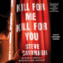 Kill for Me, Kill for You: a Novel