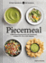 Piecemeal: a Meal-Planning Repertoire With 120 Recipes to Make in 5+, 15+, Or 30+ Minutes30 Bold Ingredients and 90 Variations
