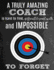 A Truly Amazing Coach is Hard to Find, Difficult to Part With and Impossible to Forget: Thank You Appreciation Gift for Archery Coaches: Notebook | Journal | Diary for World's Best Coach