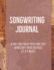 Songwriting Journal: Blank Lined/Ruled Paper and Staff Manuscript Paper 100 Pages 8.5 X 11 Inches (Volume 6)