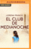 El Club De Medianoche (Spanish Edition)