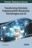 Transforming Scholarly Publishing With Blockchain Technologies and Ai (Advances in Data Mining and Database Management)