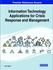 Information Technology Applications for Crisis Response and Management