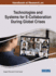 Handbook of Research on Technologies and Systems for E-Collaboration During Global Crises (Advances in Social Networking and Online Communities)