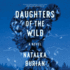 Daughters of the Wild Lib/E