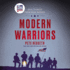 Modern Warriors: Real Stories From Real Heroes