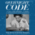 Overnight Code: the Life of Raye Montague, the Woman Who Revolutionized Naval Engineering