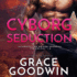 Cyborg Seduction (the Interstellar Brides Program: the Colony Series)