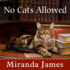 No Cats Allowed (the Cat in the Stacks Mysteries)