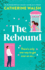 The Rebound: an Absolutely Hilarious Romantic Comedy Set in Ireland