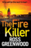 The Fire Killer: The BRAND NEW edge-of-your-seat crime thriller from Ross Greenwood