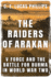 The Raiders of Arakan: V Force and the Battle for Burma in World War Two