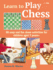 Learn to Play Chess: 35 Easy and Fun Chess Activities for Children Aged 7 Years + (2) (Learn to Craft)