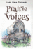 Prairie Voices: a Journey Westward