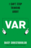 I Can't Stop Thinking about Var: Forward by Jonathan Wilson