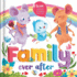 Family Ever After Format: Board Book