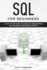 SQL for Beginners: A Step by Step Guide to Learn SQL Programming and Database Management Systems.