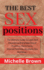 The Best Sex Positions: the Ultimate Guide to Learn and Experience Brand New Sexual Positions, Kama Sutra, Oriental Positions, Acrobatic Sex, and More...