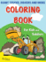 Coloring Book: Giant Trucks, Diggers, and More: for Kids and Toddlers