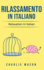 Rilassamento in Italiano/ Relaxation in Italian: I 10 Migliori Consigli Per Superare Le Ossessioni E Le Compulsioni Usando La Consapevolezza (Italian Edition)