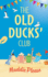 The Old Ducks' Club: the #1 Bestselling Laugh-Out-Loud, Feel-Good Read