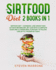 The Sirtfood Diet 2 Books in 1: Sirtfood Diet + Cookbook. Lose Weight Fast, Activate Metabolism, Get Lean With a Complete Guide and a 3 Weeks Meal Plan Easy to Follow. Lose Up to 7 Pounds in 7 Days