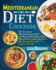 Mediterranean Diet Cookbook: the Ultimate Mediterranean Diet for Beginners With 30 Day Meal Plan: Simple and Easy Recipes for All the Family to Enj (Paperback Or Softback)