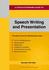 A Straightforward Guide to Speech Writing and Presentation: 2022 Edition