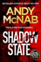 Shadow State: the Gripping and Unputdownable Thriller From the 'Original Sas Hero'