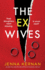The Ex-Wives: an Absolutely Addictive and Gripping Psychological Thriller