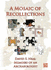 A Mosaic of Recollections: Memoirs of an Archaeologist