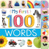My First 100 Words (Tabbed Board Book)