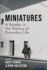 Miniatures: A Reader in the History of Everyday Life