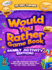 Would You Rather Game Book Family Activity Edition!