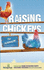 Raising Chickens for Beginners: A Step-by-Step Guide to Raising Happy Backyard Chickens in as Little as 30 Days