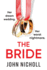 The Bride: A completely addictive, gripping psychological thriller from John Nicholl