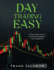 Day Trading Easy a: A Step-by-Step Guide to Day Trading Strategies e Risk Management