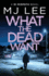 What the Dead Want