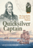 Quicksilver Captain: the Improbable Life of Sir Home Popham (From Reason to Revolution)