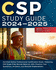 Csp Study Guide 2024-2025: Certified Safety Professional Certification Exam. Featuring Csp Exam Prep Review Material, 420+ Practice Test Questions, Answers, and Detailed Explanations