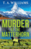 Murder at the Matterhorn: A BRAND NEW gripping instalment in T.A.Williams' bestselling cozy crime mystery series for 2023