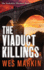 The Viaduct Killings: The start of an addictive crime series from Wes Markin